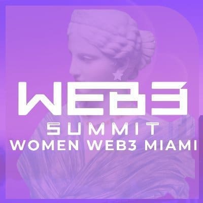 WEB 3 Summits Women In Web3 Conference Miami, Nov. 30 – Dec. 2!